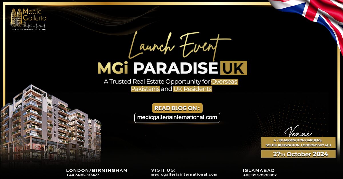 Medic Galleria International is hosting a launch event for their new real estate project, MGİ Paradise UK. This event is open to Overseas Pakistanis and UK Residents. The event will take place on October 27, 2024, at 4-18 Harrington Gardens, South Kensington, London SW7 4LH.