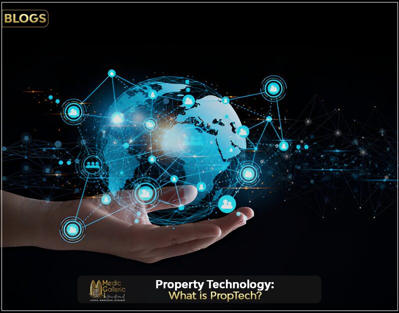 A digital representation of a globe with interconnected nodes and icons, symbolizing global connectivity and technology, is held by a hand. The image is overlaid with the text 'Property Technology: What is PropTech?' and a logo for Medic Galleric International.

The Proptech in real estate with medic galleria international 