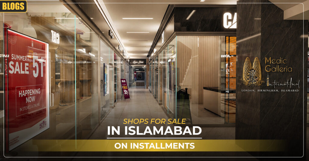 Shops for Sale in Islamabad on Installments